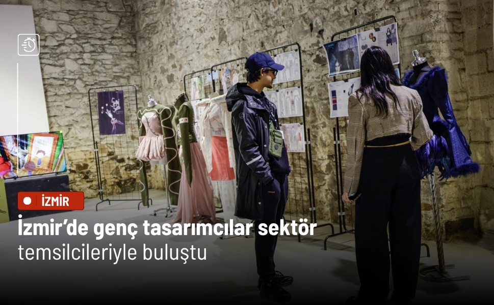 İzmir’de genç tasarımcılar sektör temsilcileriyle buluştu