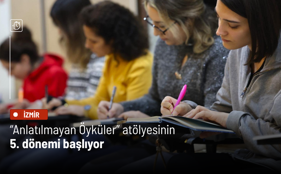 “Anlatılmayan Öyküler” atölyesinin 5. dönemi başlıyor