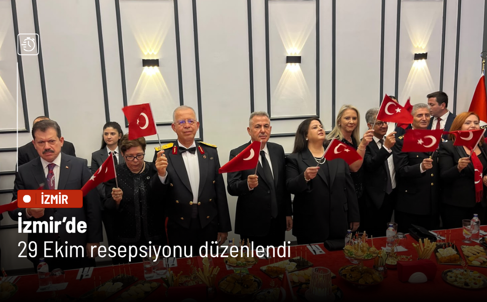 İzmir’de 29 Ekim resepsiyonu düzenlendi