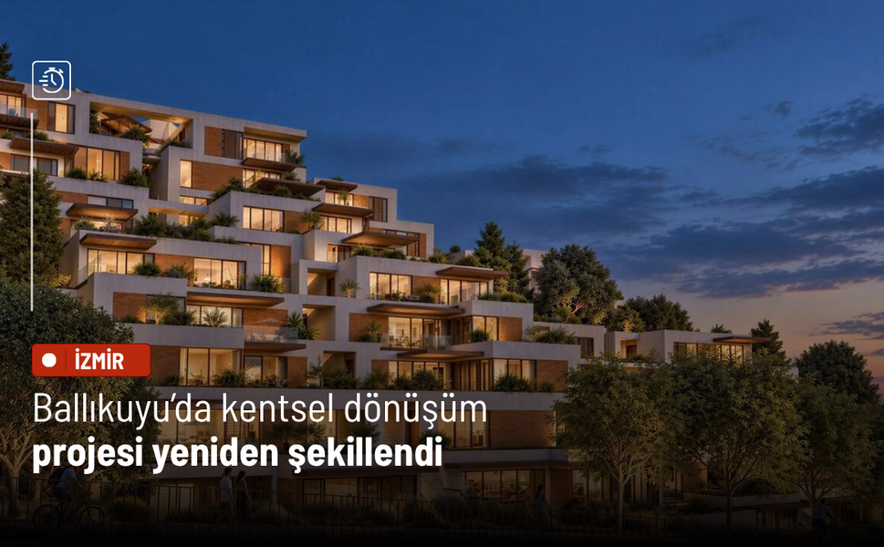 Ballıkuyu’da kentsel dönüşüm projesi yeniden şekillendi