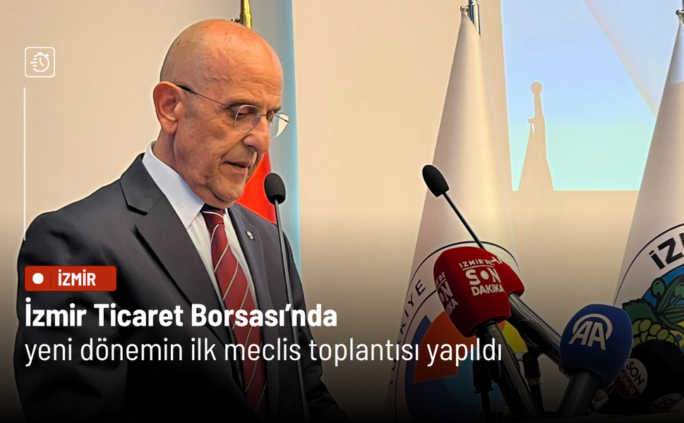 İzmir Ticaret Borsası’nda yeni dönemin ilk meclis toplantısı yapıldı