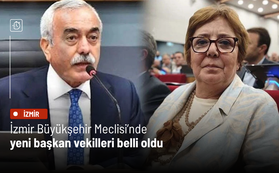 İzmir Büyükşehir Meclisi’nde yeni başkan vekilleri belli oldu