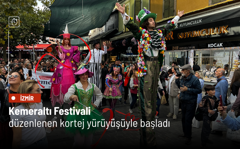 Kemeraltı Festivali, düzenlenen kortej yürüyüşüyle başladı