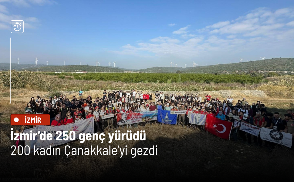 İzmir’de 250 genç yürüdü, 200 kadın Çanakkale’yi gezdi