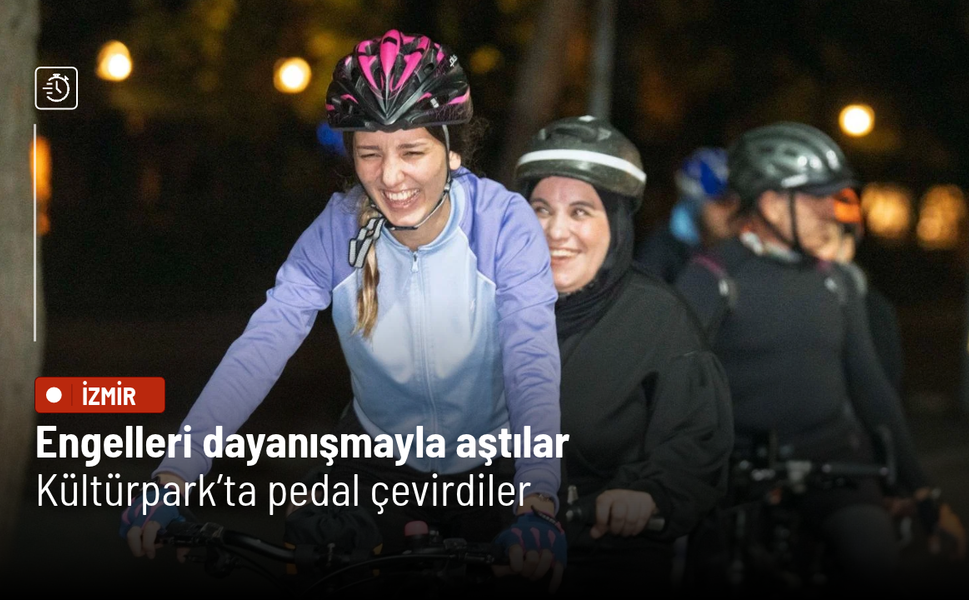 Engelleri dayanışmayla aştılar: Kültürpark’ta pedal çevirdiler