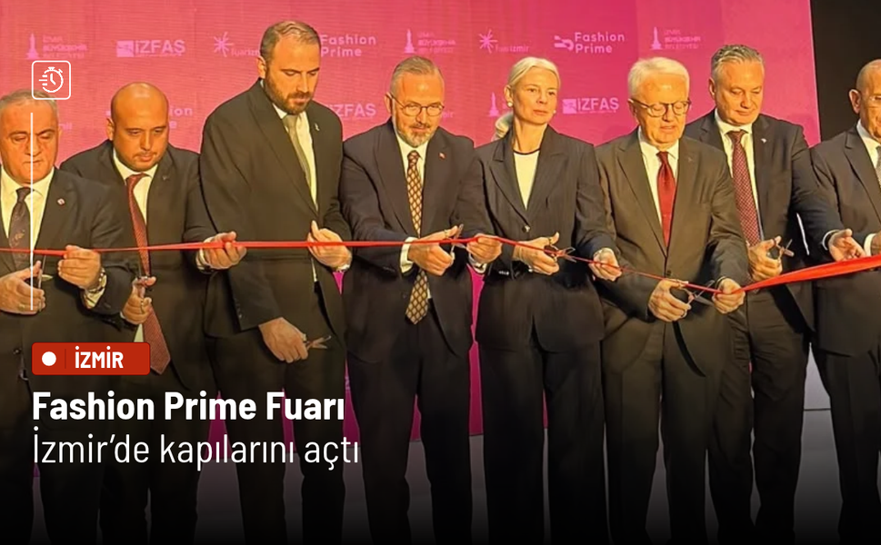 Fashion Prime Fuarı İzmir’de kapılarını açtı
