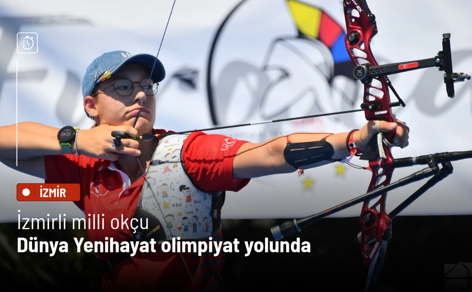 İzmirli milli okçu Dünya Yenihayat olimpiyat yolunda