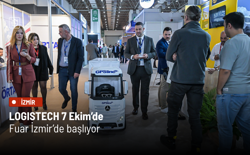LOGISTECH 7 Ekim’de Fuar İzmir’de başlıyor