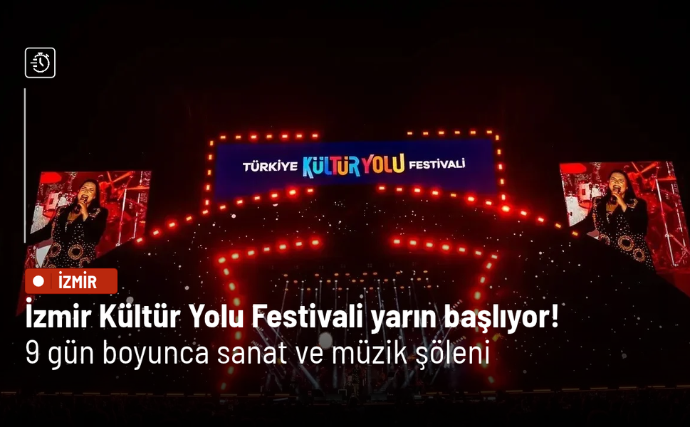 İzmir Kültür Yolu Festivali yarın başlıyor! 9 gün boyunca sanat ve müzik şöleni