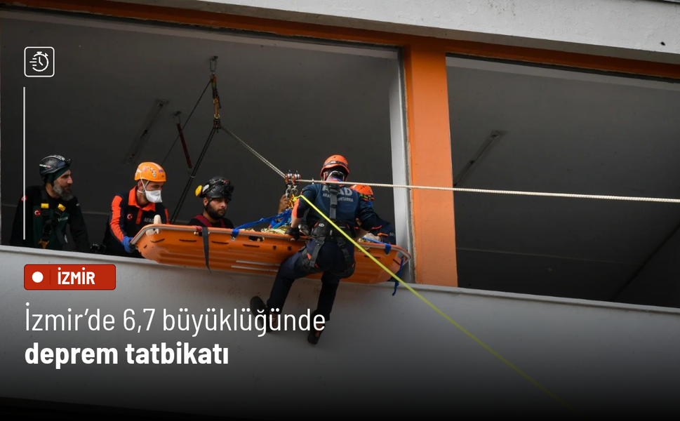 İzmir’de 6,7 büyüklüğünde deprem tatbikatı