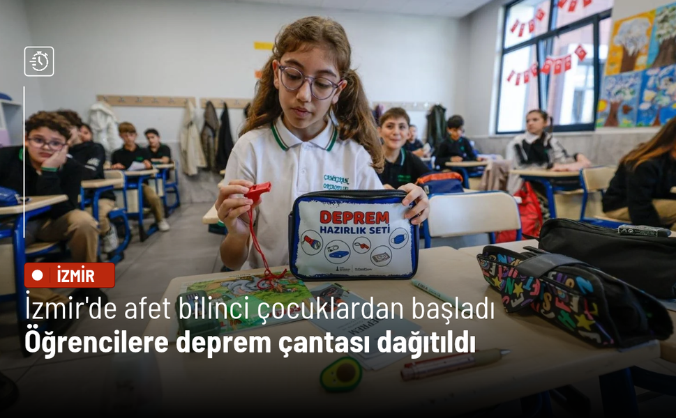 İzmir'de afet bilinci çocuklardan başladı: Öğrencilere deprem çantası dağıtıldı