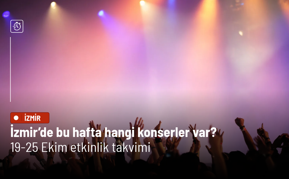 İzmir’de bu hafta hangi konserler var? 19-25 Ekim etkinlik takvimi