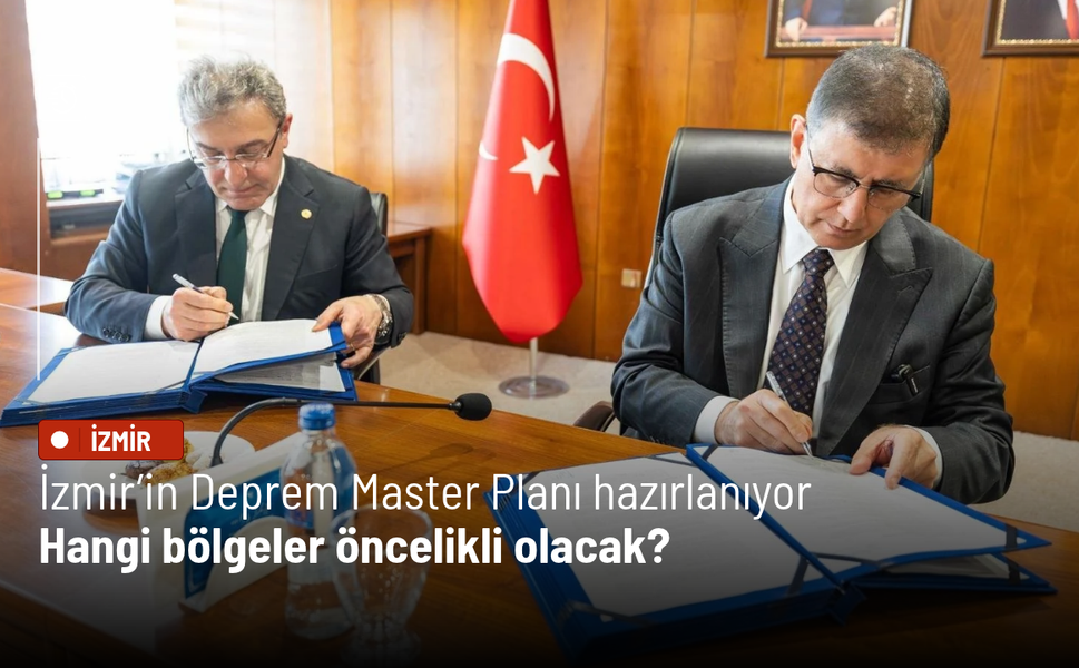 İzmir’in Deprem Master Planı hazırlanıyor: Hangi bölgeler öncelikli olacak?