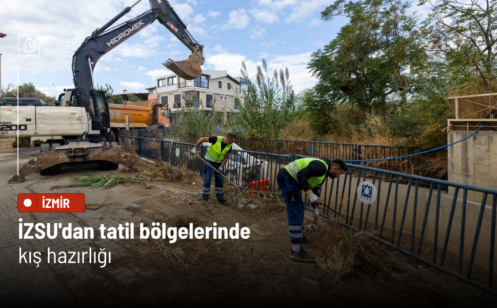 İZSU'dan tatil bölgelerinde kış hazırlığı