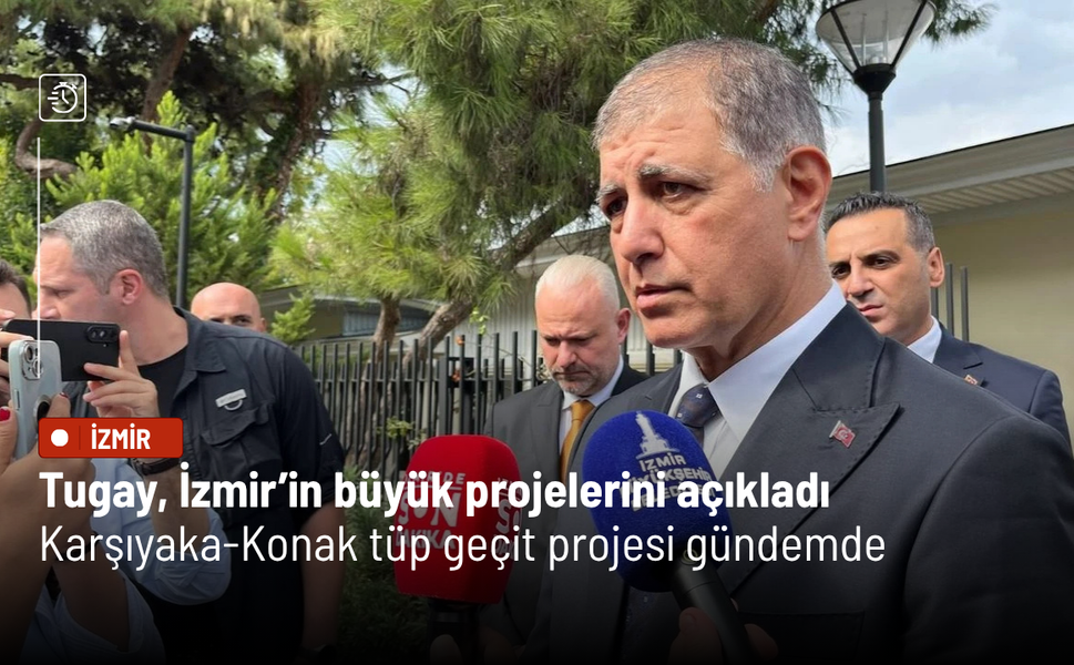 Tugay, İzmir’in büyük projelerini açıkladı: Karşıyaka-Konak tüp geçit projesi gündemde