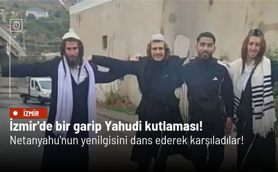 İzmir'de bir garip Yahudi kutlaması! Netanyahu'nun yenilgisini dans ederek karşıladılar!