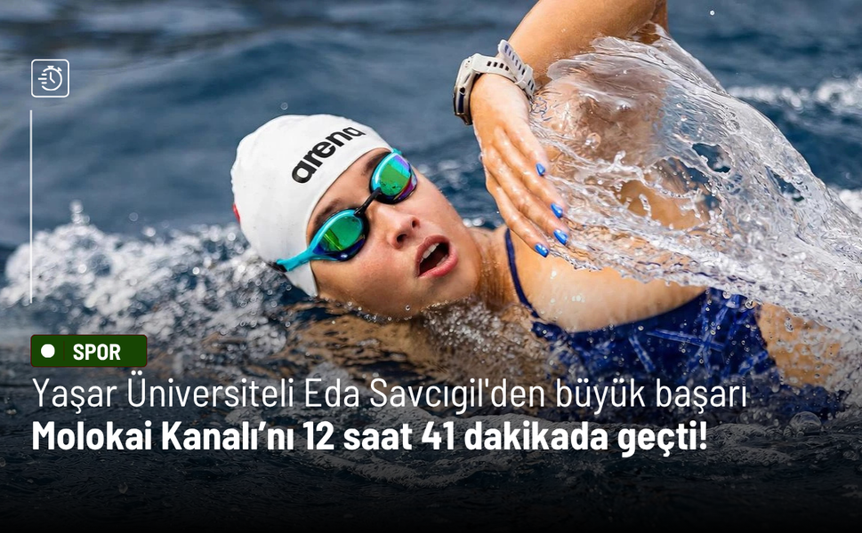 Yaşar Üniversiteli Eda Savcıgil'den büyük başarı: Molokai Kanalı’nı 12 saat 41 dakikada geçti!
