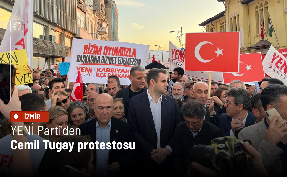 YENİ Parti'den Cemil Tugay protestosu