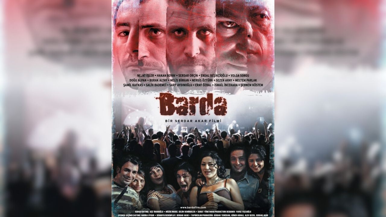 Barda Filmi 17 Yıl Sonra Yeniden Vizyona Girdiii