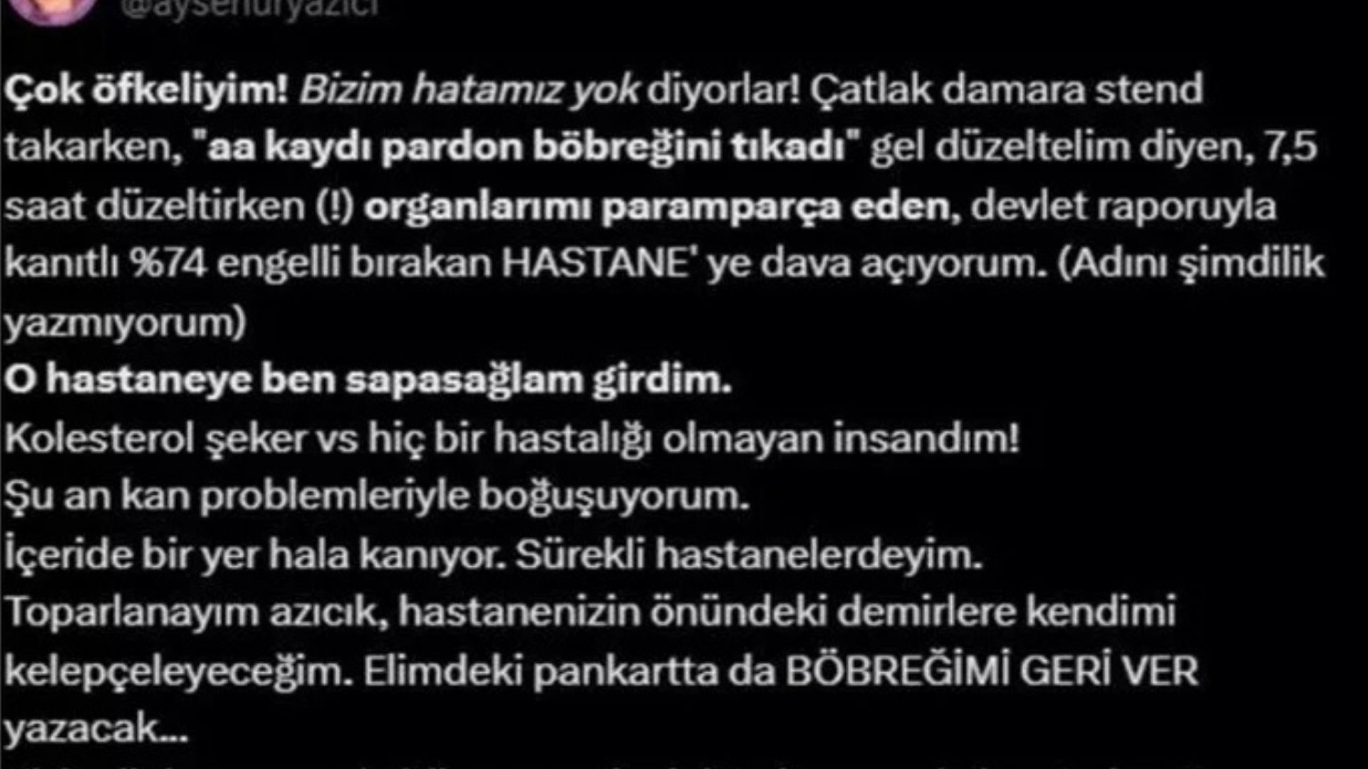 Ayşenur Yazıcı'dan Hastane Isyanı Engelli Bırakıldım! (2)