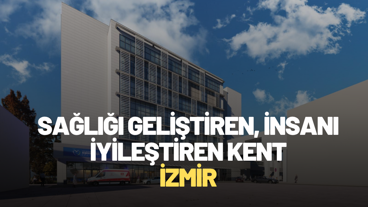 Sağlığı Geliştiren, Insanı Iyileştiren Kent İzmir 2