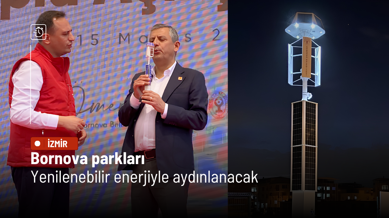 Bornova parkları yenilenebilir enerjiyle aydınlanacak