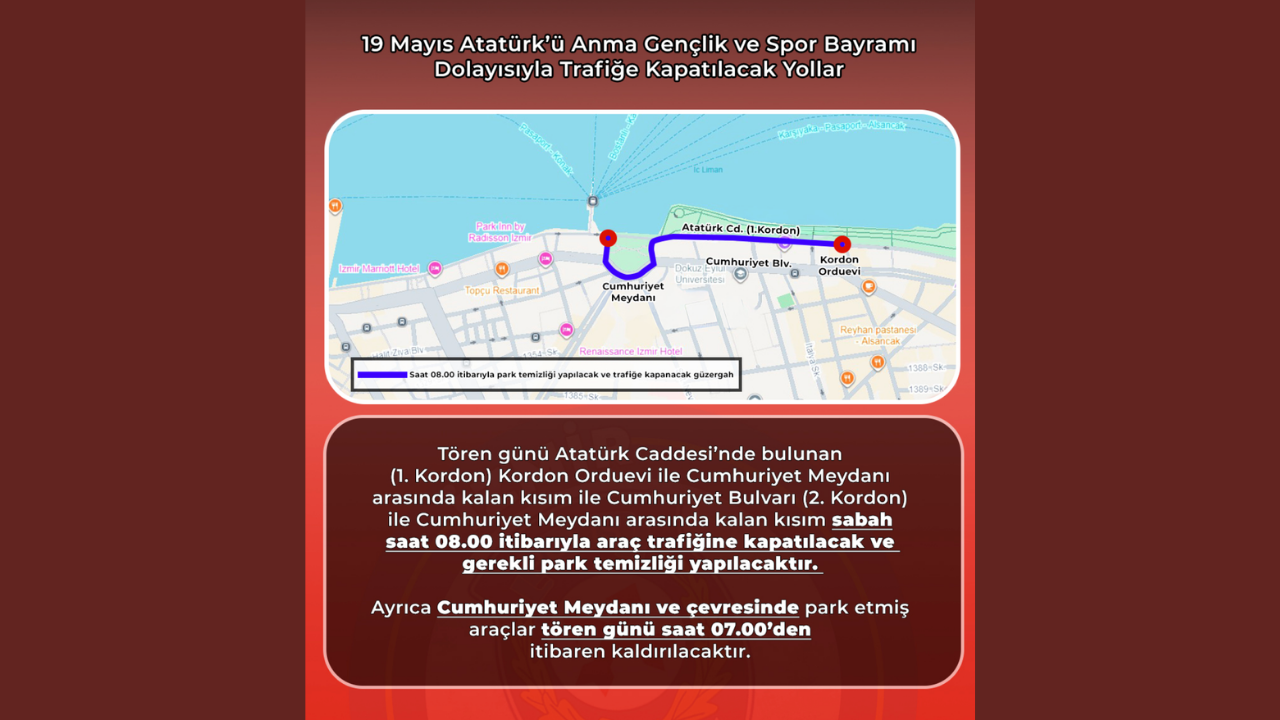 19 Mayıs günü İzmir’de kapatılacak yollar açıklandı