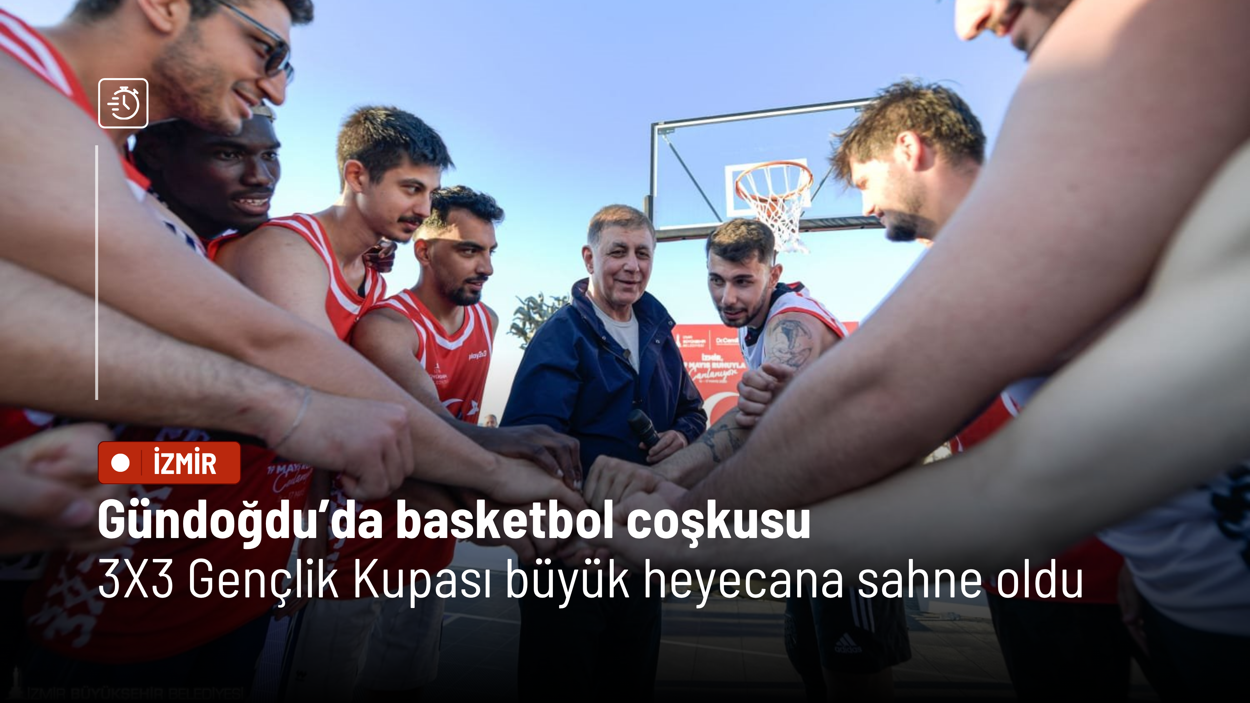 Gündoğdu’da basketbol coşkusu: 3X3 Gençlik Kupası büyük heyecana sahne oldu