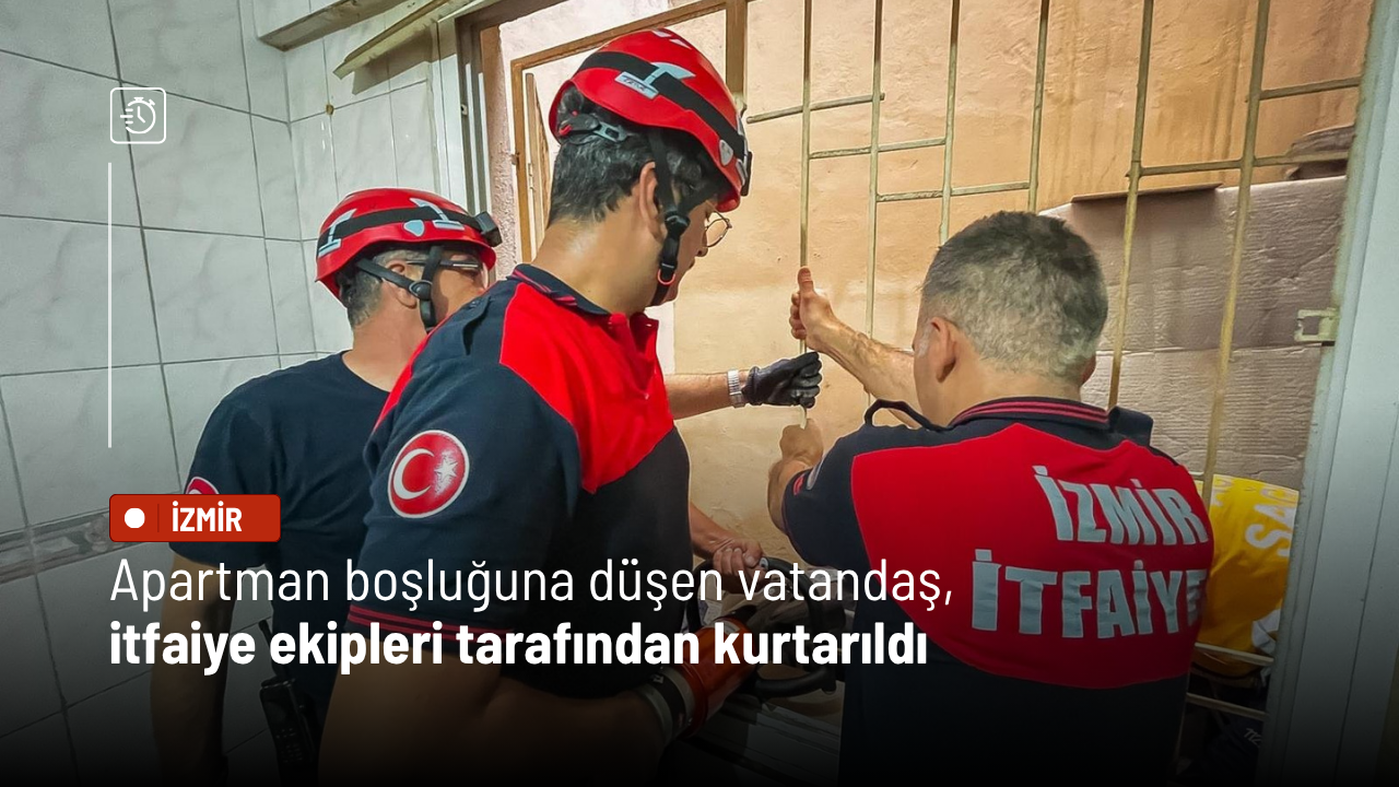 Apartman boşluğuna düşen vatandaş, itfaiye ekipleri tarafından kurtarıldı