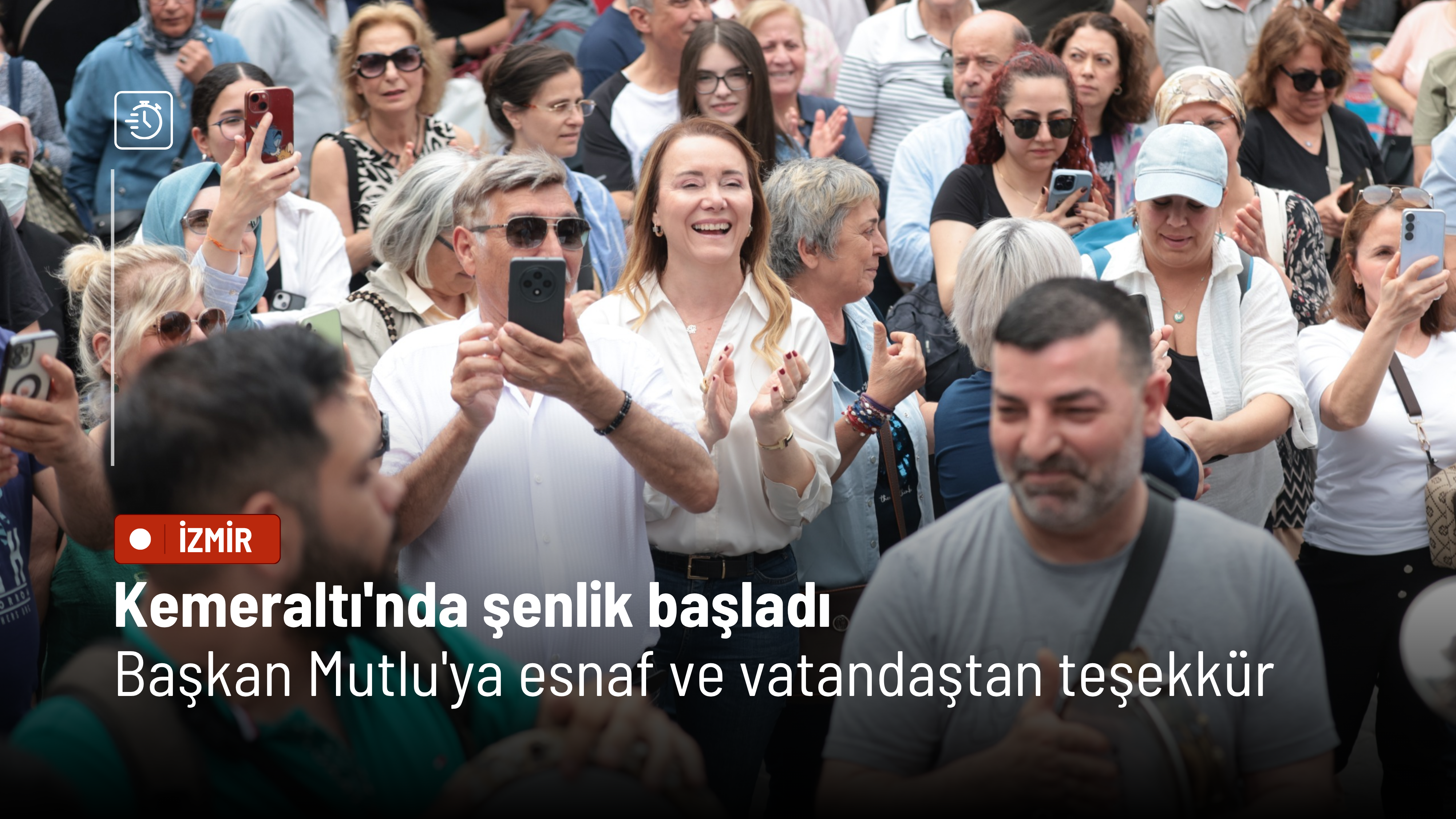 Kemeraltı'nda şenlik başladı: Başkan Mutlu'ya esnaf ve vatandaştan teşekkür