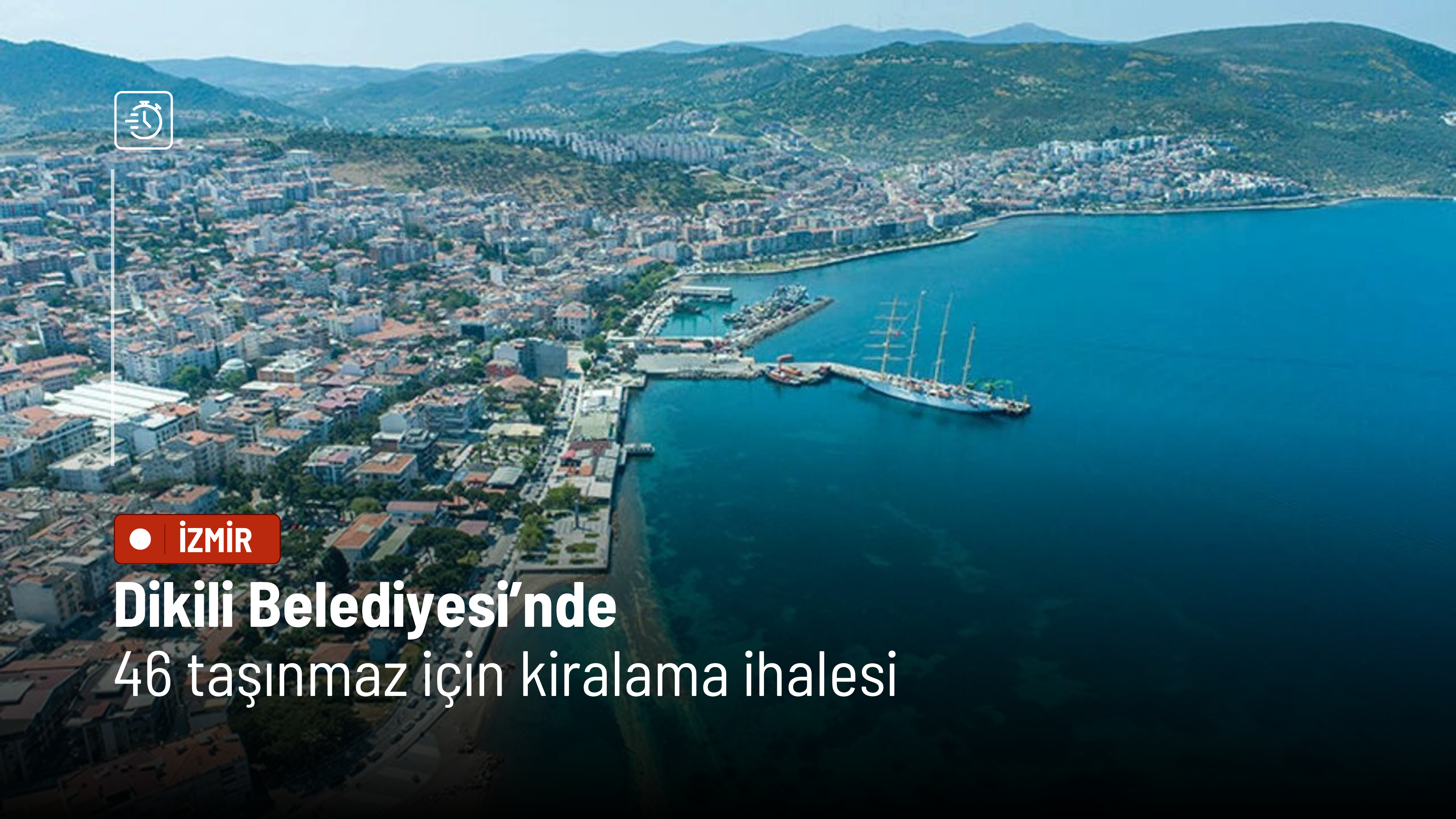 Dikili Belediyesi’nden 46 taşınmaz için kiralama ihalesi