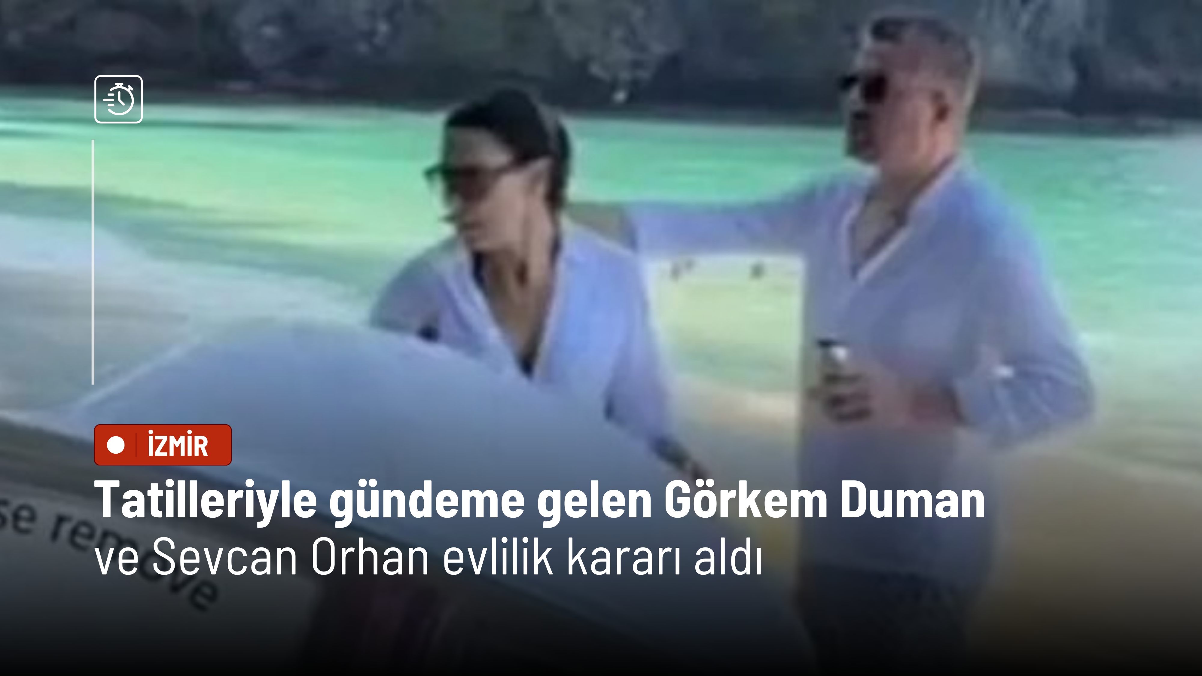 Tatilleriyle gündeme gelen Görkem Duman ve Sevcan Orhan evlilik kararı aldı