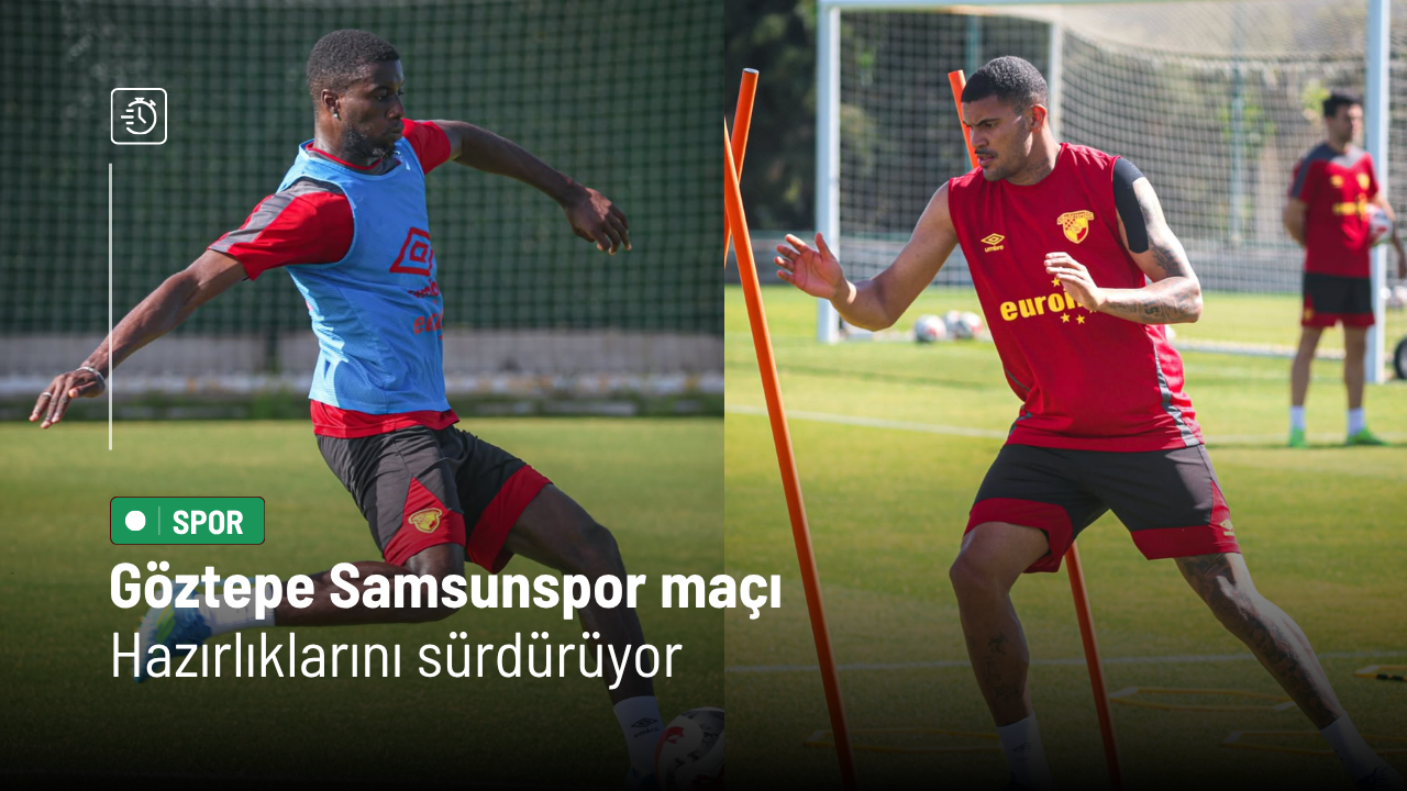 Göztepe Samsunspor maçı hazırlıklarını sürdürüyor!