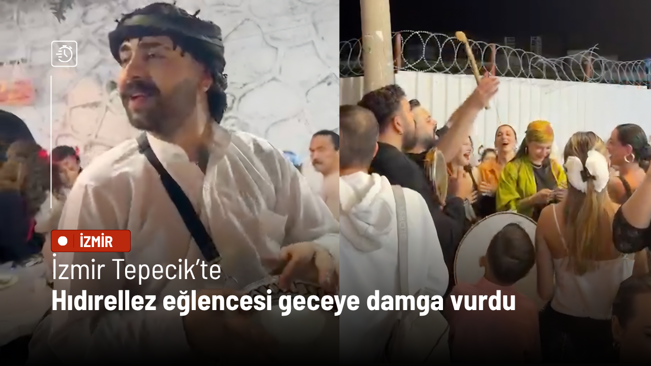 İzmir Tepecik’te Hıdırellez eğlencesi geceye damga vurdu