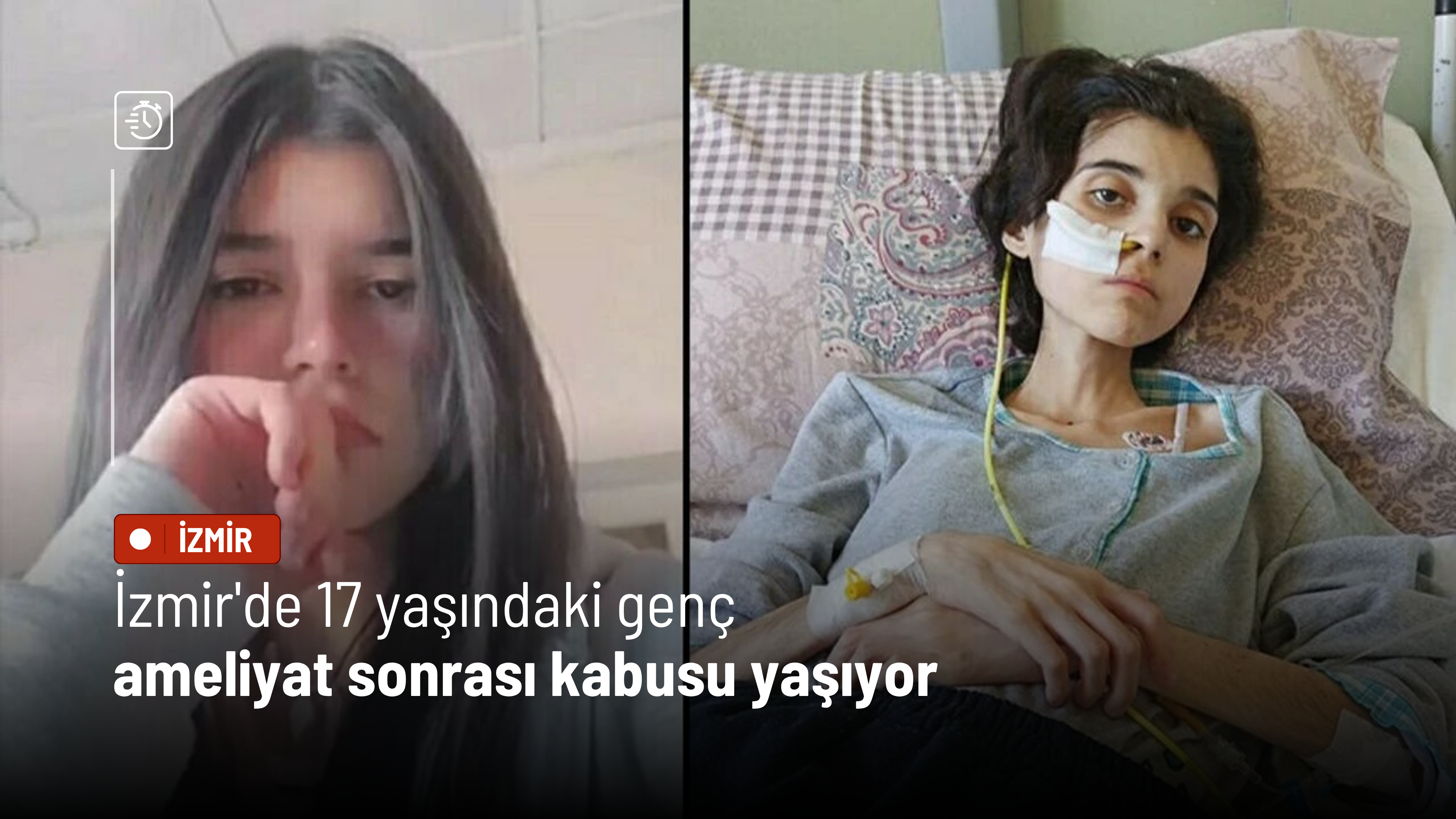İzmir'de 17 yaşındaki genç ameliyat sonrası kabusu yaşıyor