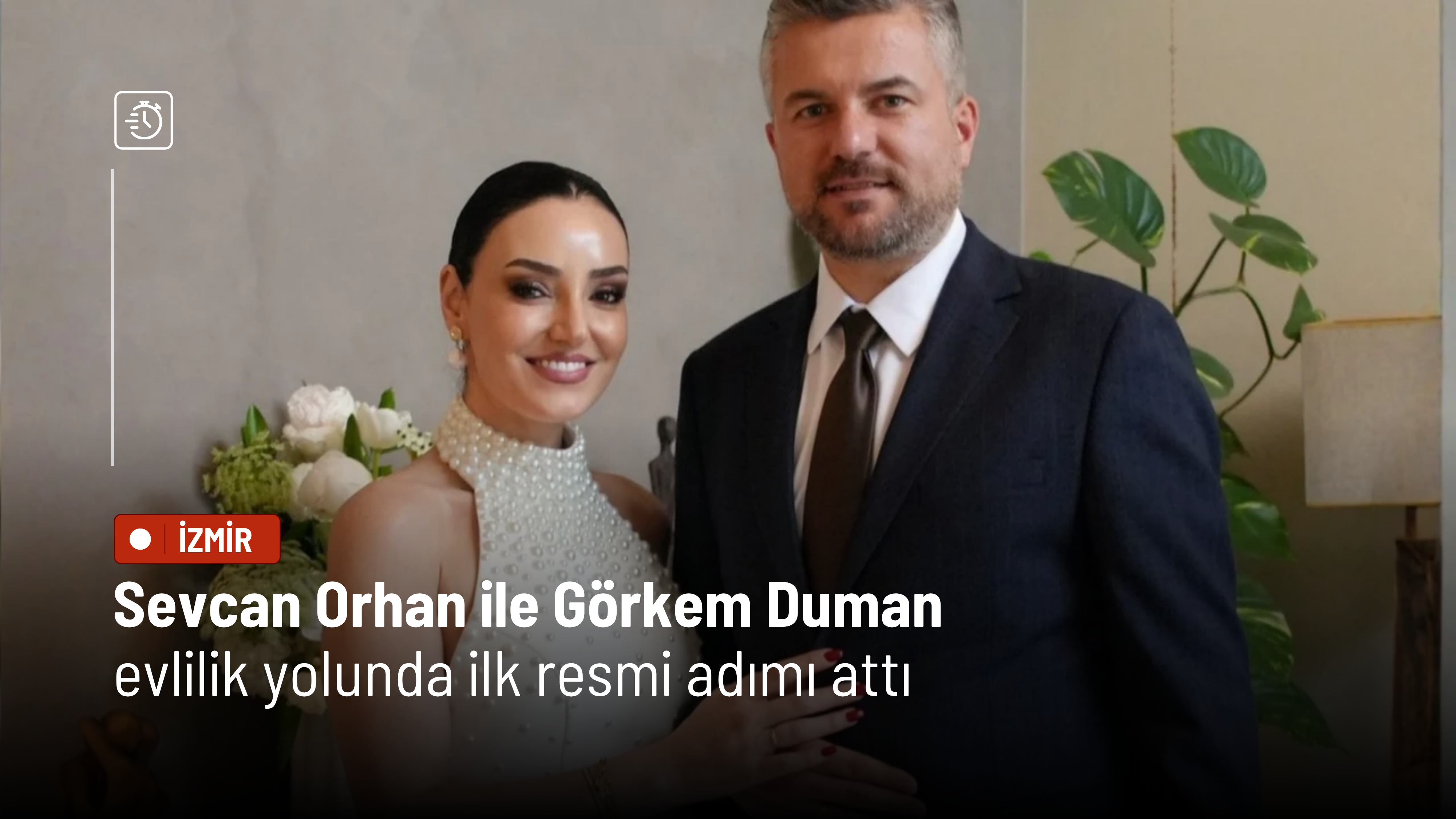 Sevcan Orhan ile Görkem Duman evlilik yolunda ilk resmi adımı attı