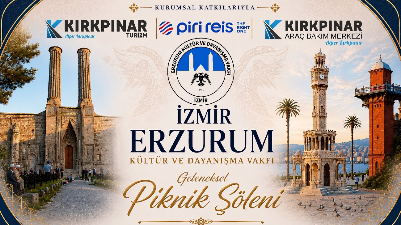 İzmir Erzurum Kültür ve Dayanışma Vakfı'ndan geleneksel piknik şölenine davet
