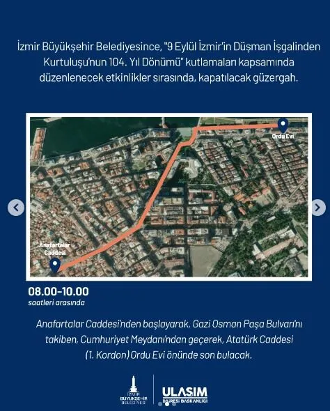 9 Eylul Kutlamalari Nedeniyle Konakta Bazi Yollar Trafige Kapatilacak 4