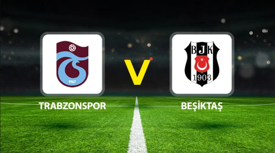 Trabzon Beşiktaş maçı muhtemel 11'leri şekillendi